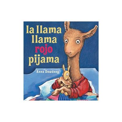 La Llama Llama Rojo Pijama - by Anna Dewdney (Hardcover)