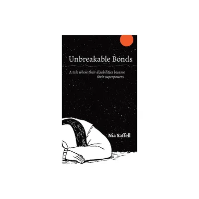 Unbreakable Bonds - Large Print by Nia Saffell (Hardcover)