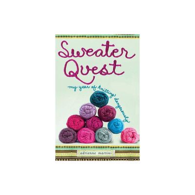 Sweater Quest - by Adrienne Martini (Paperback)