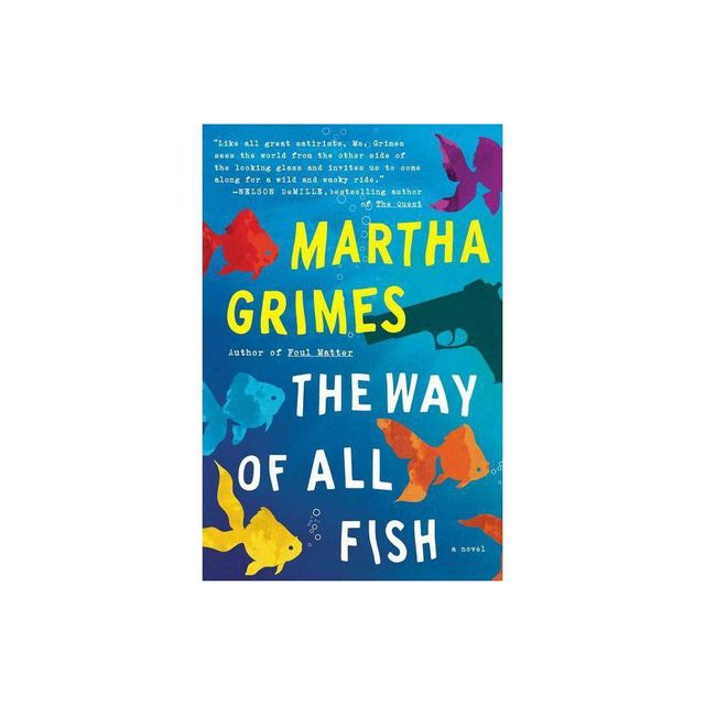 The Way of All Fish - by Martha Grimes (Paperback)