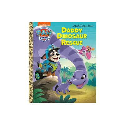 Daddy Dinosaur Rescue (Paw Patrol) - (Little Golden Book) by Golden Books (Hardcover)