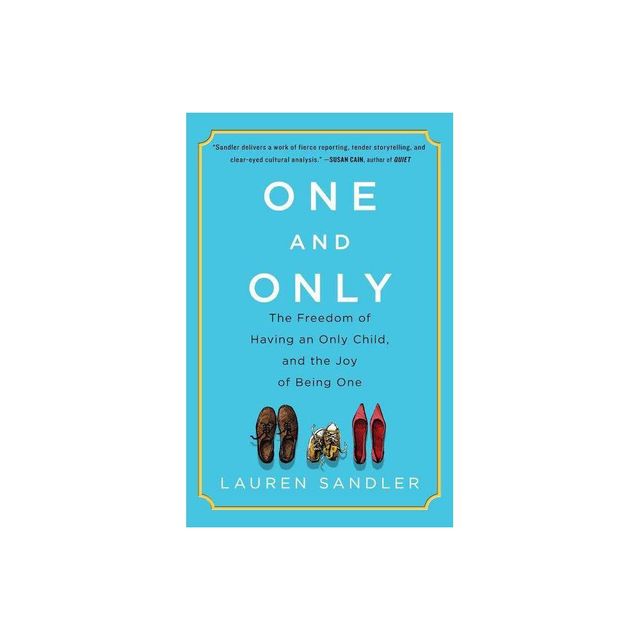 One and Only - by Lauren Sandler (Paperback)