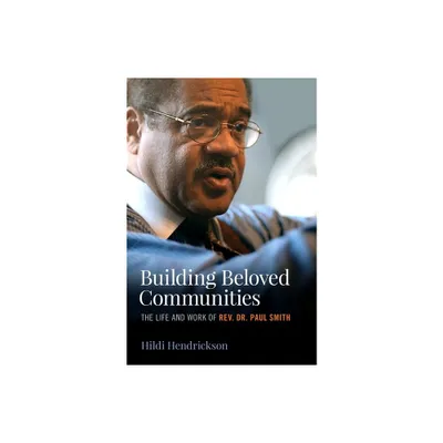 Building Beloved Communities - by Hildi Hendrickson (Hardcover)