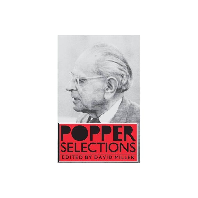 Popper Selections - by Karl R Popper (Paperback)