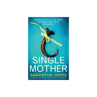 Single Mother - by Samantha Hayes (Paperback)