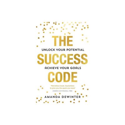 The Success Code - by Amanda Dewinter (Paperback)