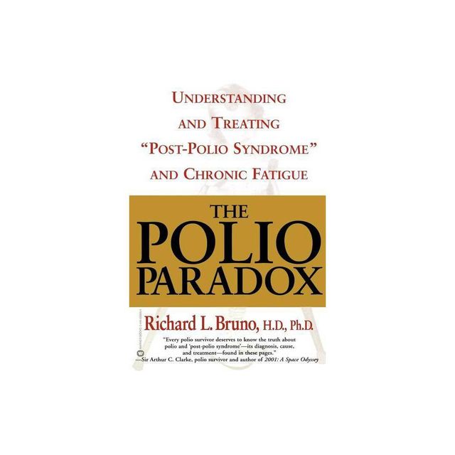 The Polio Paradox - 3rd Edition by Richard L Bruno (Paperback)