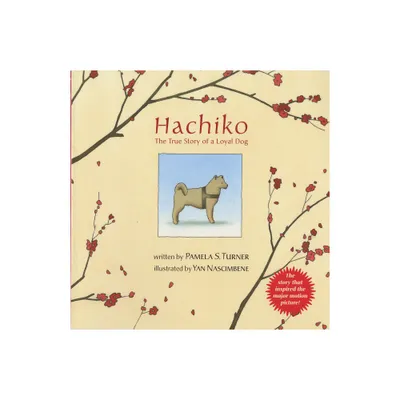 Hachiko - by Pamela S Turner (Paperback)