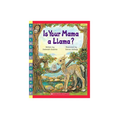 Is Your Mama a Llama? - (Scholastic Bookshelf) by Deborah Guarino (Paperback)