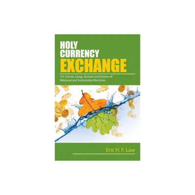 Holy Currency Exchange - by Eric H F Law (Paperback)