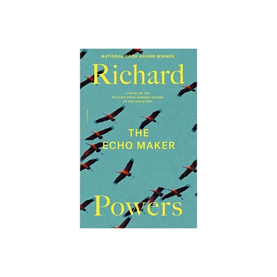 The Echo Maker - by Richard Powers (Paperback)