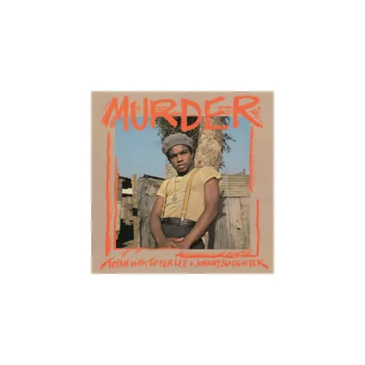 Toyan & Tipper Lee & Johnny Slaughter - Murder (Vinyl)