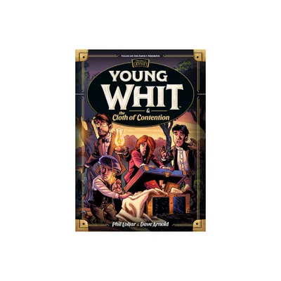 Young Whit and the Cloth of Contention - by Dave Arnold & Phil Lollar (Hardcover)