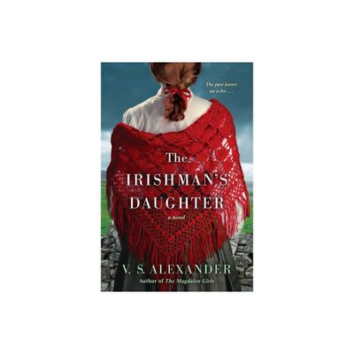 The Irishmans Daughter - by V S Alexander (Paperback)