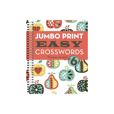 Jumbo Print Easy Crosswords #6 - (Large Print Crosswords) by Thomas Joseph (Paperback)