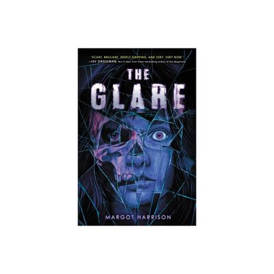 The Glare - by Margot Harrison (Paperback)