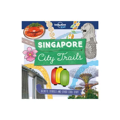 Lonely Planet Kids City Trails - Singapore - by Helen Greathead (Paperback)