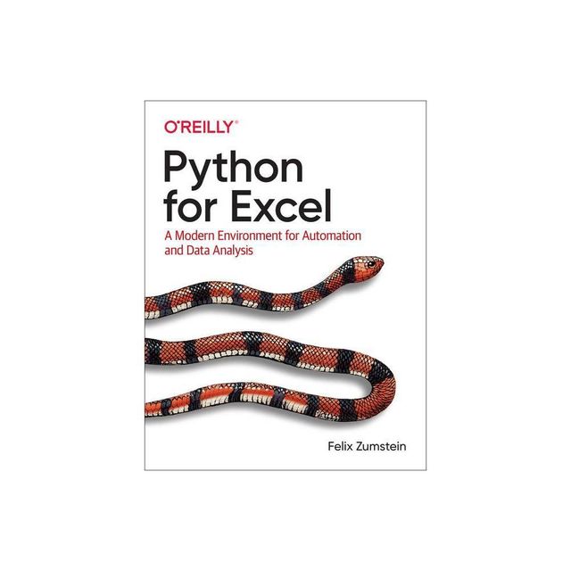 Python for Excel - by Felix Zumstein (Paperback)