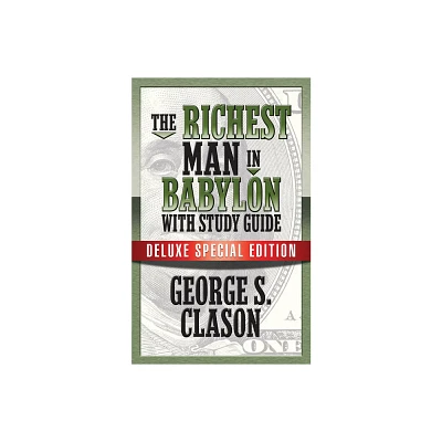 The Richest Man in Babylon with Study Guide - by George S Clason (Paperback)