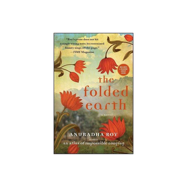 Folded Earth - by Anuradha Roy (Paperback)