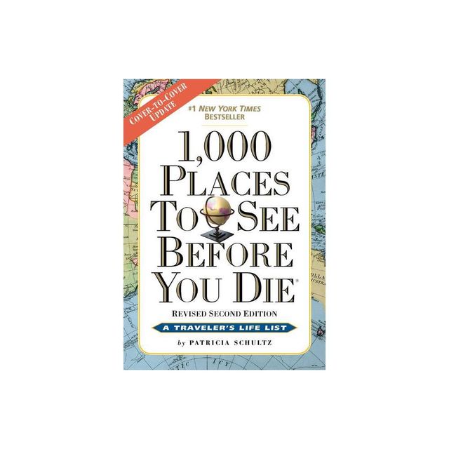 1,000 Places to See Before You Die : The New Full Color (Paperback) (Patricia Schultz)