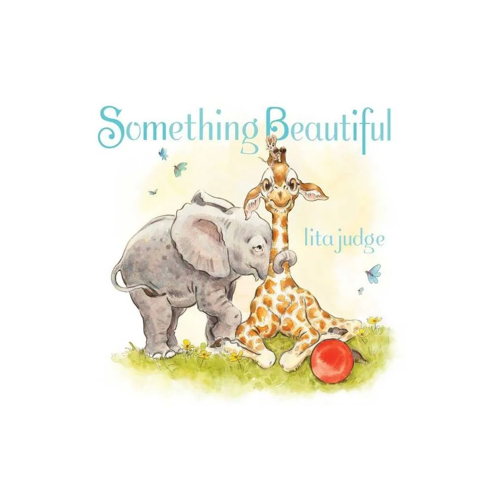 Atheneum Books for Young Readers Something Beautiful - by Lita Judge  (Hardcover) | The Market Place