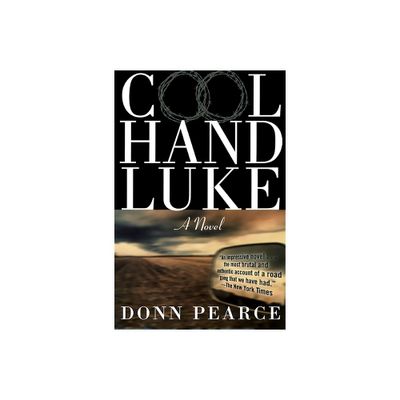 Cool Hand Luke - by Donn Pearce (Paperback)