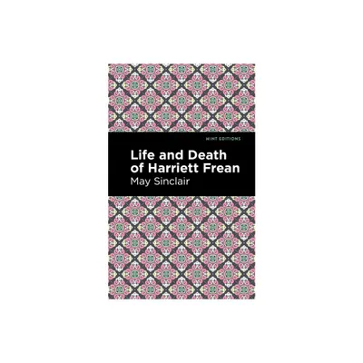 Life and Death of Harriett Frean