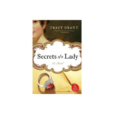 Secrets of a Lady - (Rannoch/Fraser) by Tracy Grant (Paperback)