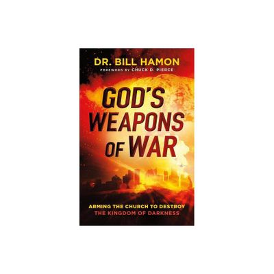 Gods Weapons of War - by Bill Hamon (Paperback)