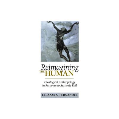 Reimagining the Human - by Eleazar S Fernandez (Paperback)