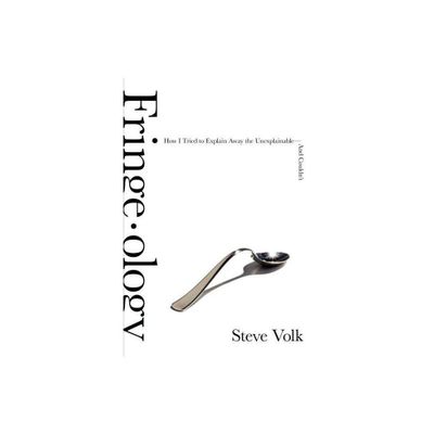 Fringe-Ology - by Steve Volk (Paperback)