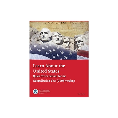 Learn About the United States - by Us Citizenship & Immigration Services Uscis (Paperback)