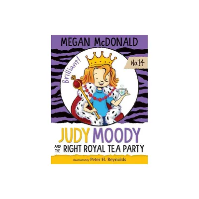 Judy Moody And The Right Royal Tea Party - by Megan McDonald (Paperback)