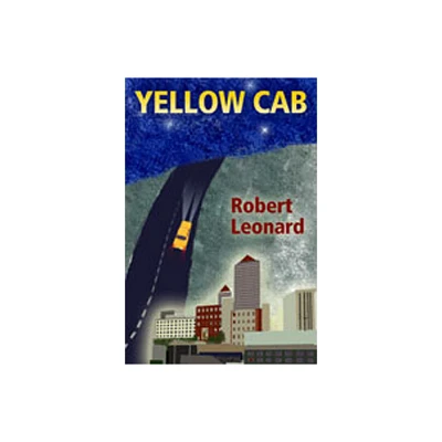 Yellow Cab - by Robert Leonard (Paperback)