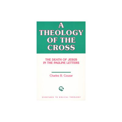 Theology of the Cross - (Overtures to Biblical Theology) (Paperback)