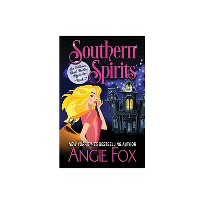 Southern Spirits - (Southern Ghost Hunter) by Angie Fox (Paperback)