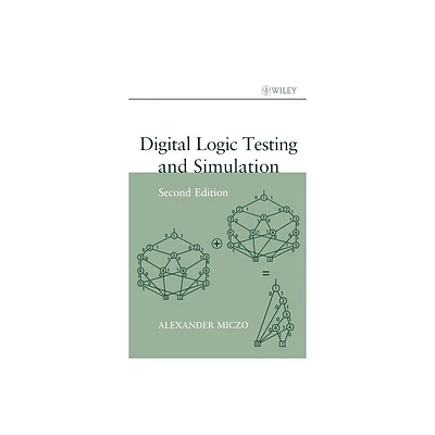 Digital Logic Testing and Simulation - 2nd Edition by Alexander Miczo (Hardcover)