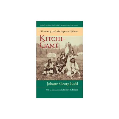 Kitchi-Gami - (Borealis Books) by Johann Georg Kohl (Paperback)