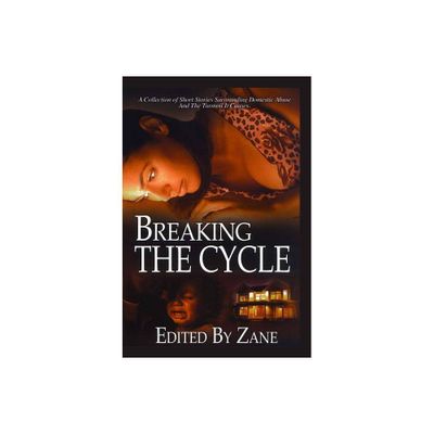 Breaking the Cycle - by Zane (Paperback)