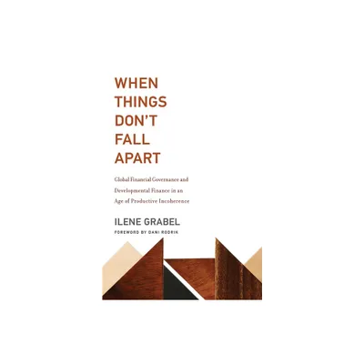 When Things Dont Fall Apart - by Ilene Grabel (Paperback)