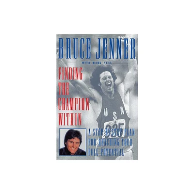 Finding the Champion Within - by Bruce Jenner (Paperback)