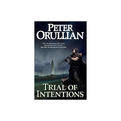 Trial of Intentions - (Vault of Heaven) by Peter Orullian (Paperback)