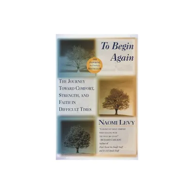 To Begin Again - by Naomi Levy (Paperback)