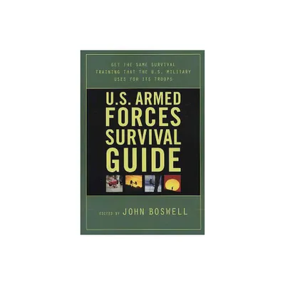 U.S. Armed Forces Survival Guide - by John Boswell (Paperback)