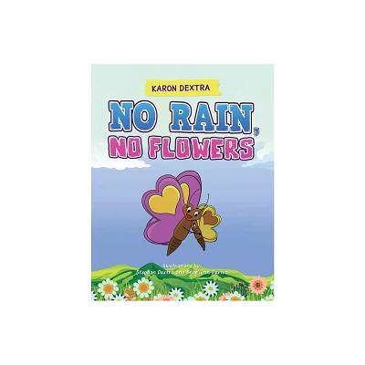 No Rain, No Flowers