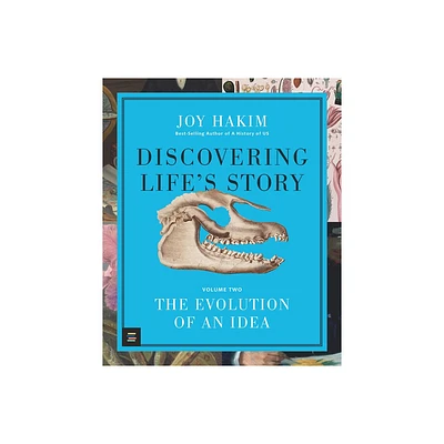 Discovering Lifes Story: The Evolution of an Idea - by Joy Hakim (Hardcover)