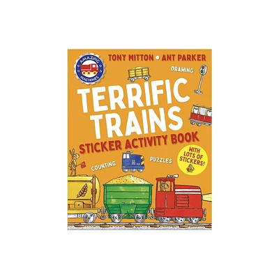 Amazing Machines Terrific Trains Sticker Activity Book - by Tony Mitton (Paperback)