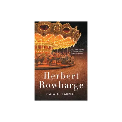 Herbert Rowbarge - by Natalie Babbitt (Paperback)