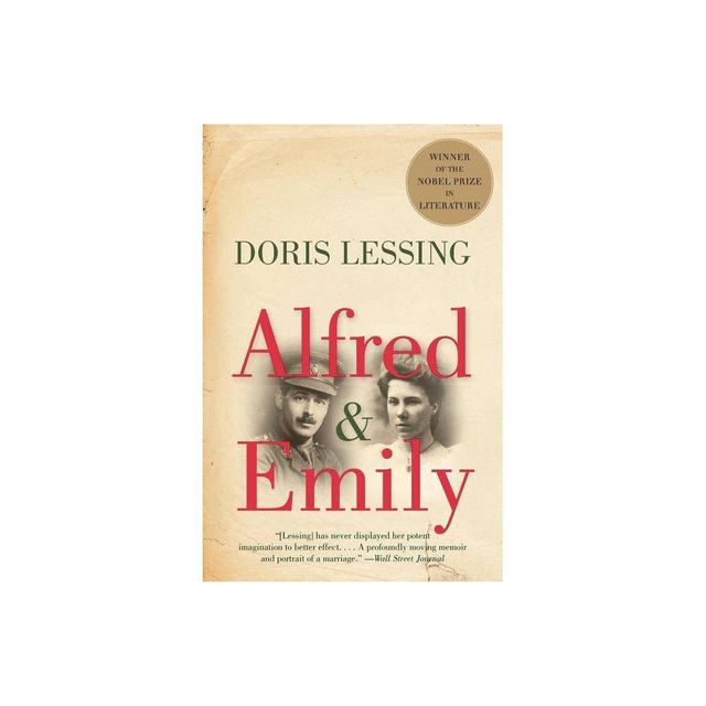 Alfred and Emily - by Doris Lessing (Paperback)